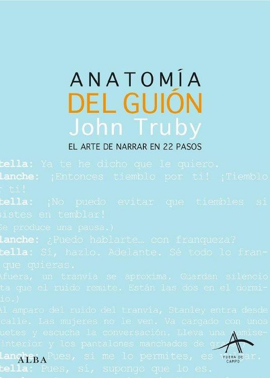 Produktbild: Anatom&iacute;a del gui&oacute;n : el arte de narrar en 22 pasos