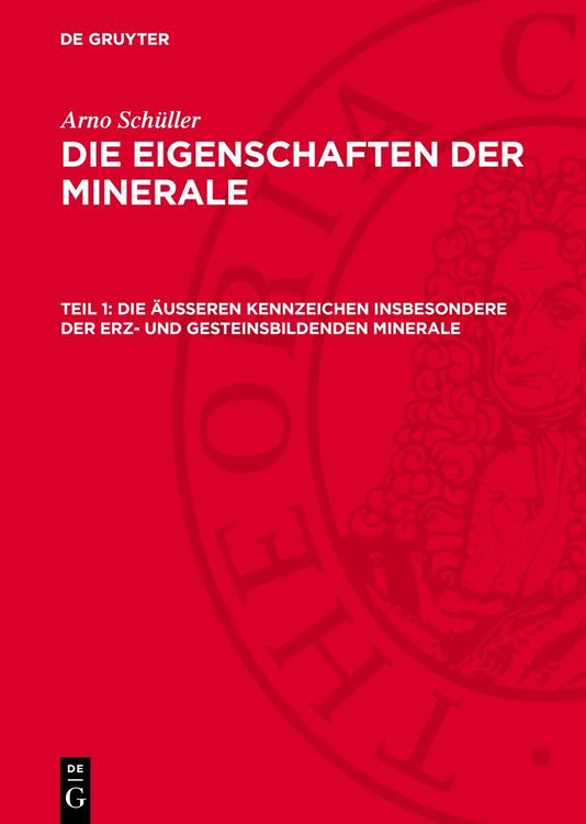 Produktbild: Die &auml;u&szlig;eren Kennzeichen insbesondere der erz- und gesteinsbildenden Minerale