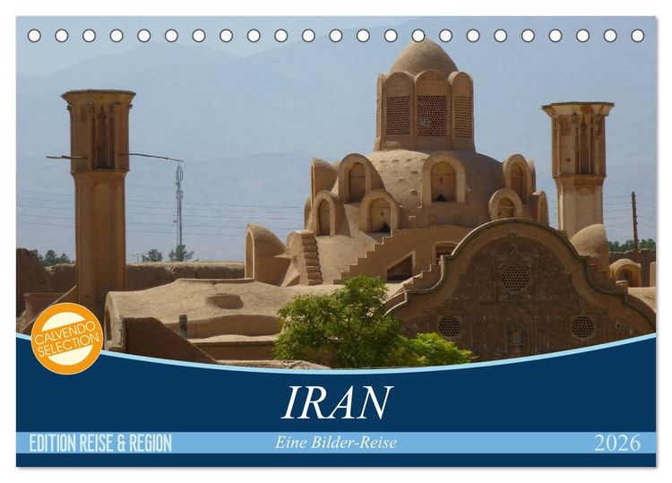 Produktbild: Iran - Eine Bilder-Reise (Tischkalender 2026 DIN A5 quer), CALVENDO Monatskalender