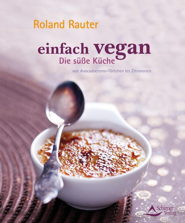 Produktbild: Einfach vegan - Die S&uuml;&szlig;e K&uuml;che