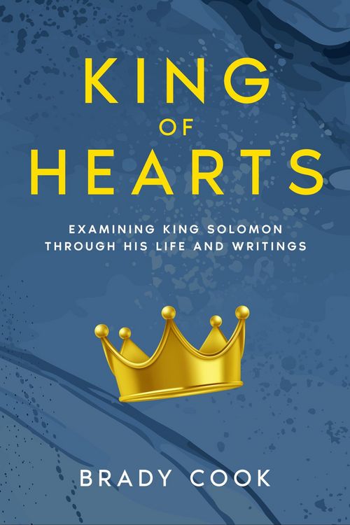 Produktbild: King of Hearts: Examining King Solomon Through His Life and Writings