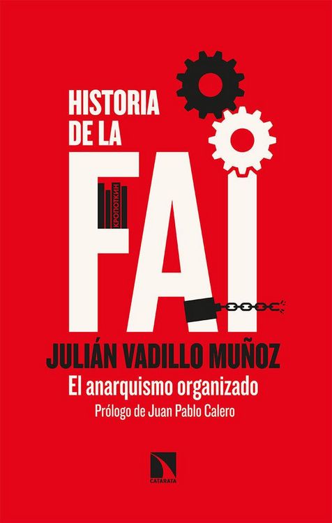 Produktbild: Historia de la FAI : el anarquismo organizado