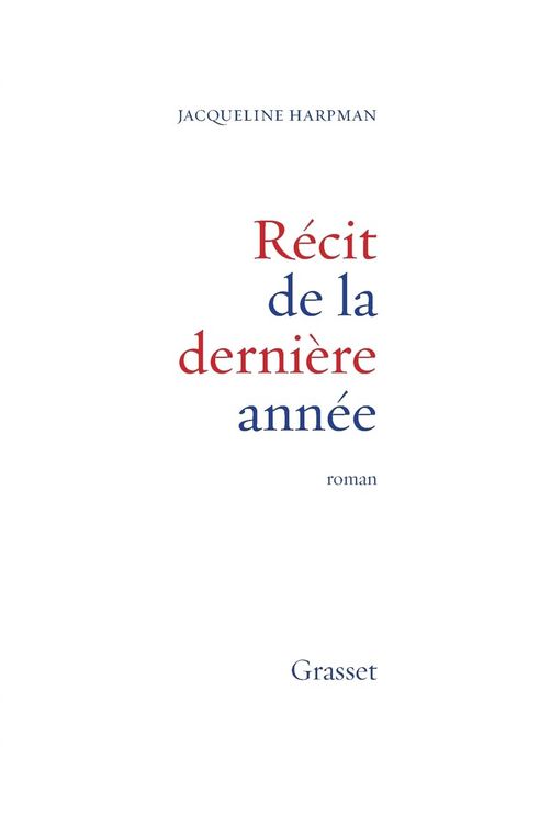 Produktbild: R&eacute;cit de la derni&egrave;re ann&eacute;e