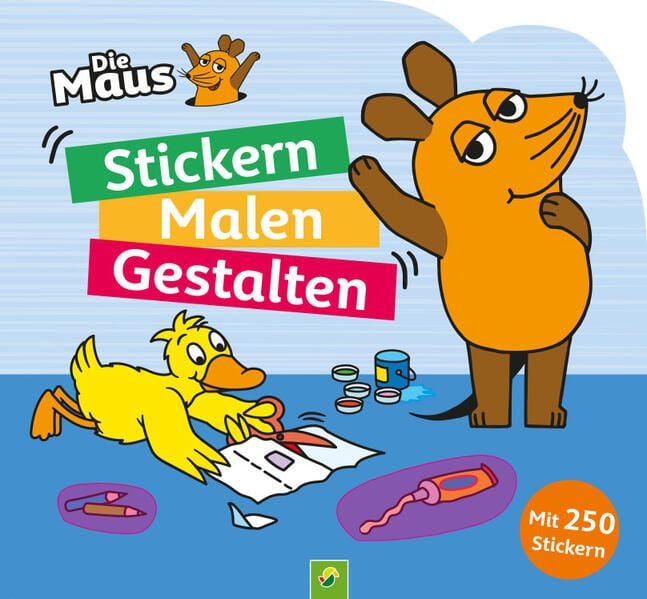 Produktbild: Die Maus &ndash; Stickern, Malen, Gestalten: Mit 250 Stickern.