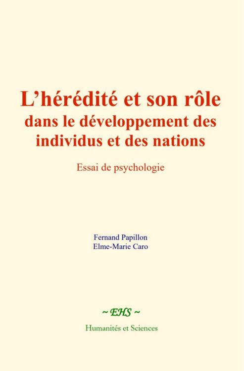 Produktbild: L'h&eacute;r&eacute;dit&eacute; et son r&ocirc;le dans le d&eacute;veloppement des individus et des nations