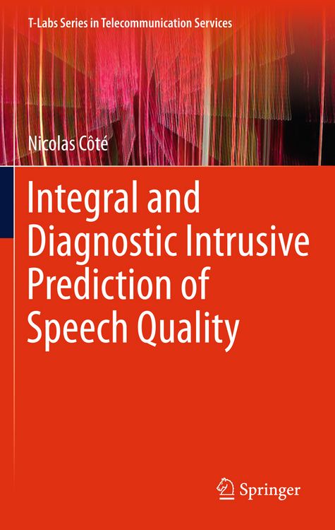 Produktbild: Integral and Diagnostic Intrusive Prediction of Speech Quality