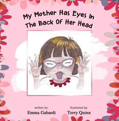 Produktbild: My Mother Has Eyes In The Back Of Her Head