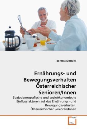 Produktbild: Massatti, B: Ern&auml;hrungs- und Bewegungsverhalten &Ouml;sterreichis