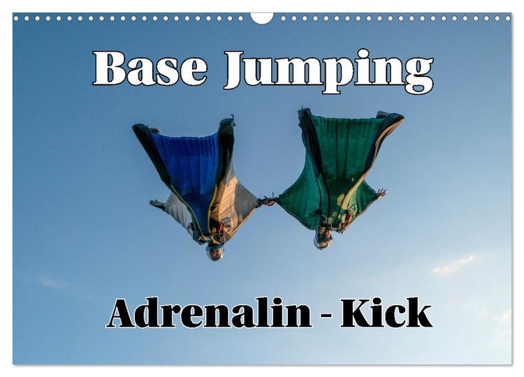 Produktbild: Base Jumping Adrenalin- Kick (Wandkalender 2026 DIN A3 quer), CALVENDO Monatskalender