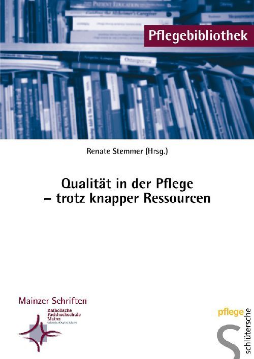 Produktbild: Qualit&auml;t in der Pflege - trotz knapper Ressourcen