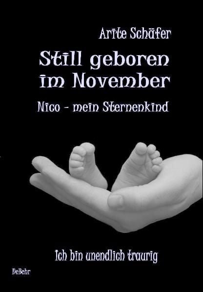 Produktbild: Still geboren im November - Nico, mein Sternenkind - Ich bin unendlich traurig