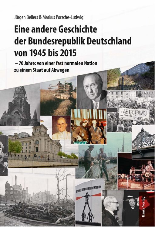 Produktbild: Eine andere Geschichte der Bundesrepublik Deutschland von 1945 bis 2015