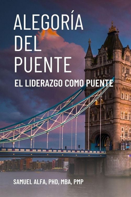 Produktbild: Alegor&iacute;a Del Puente - El Liderazgo Como Puente - Spanish Edition