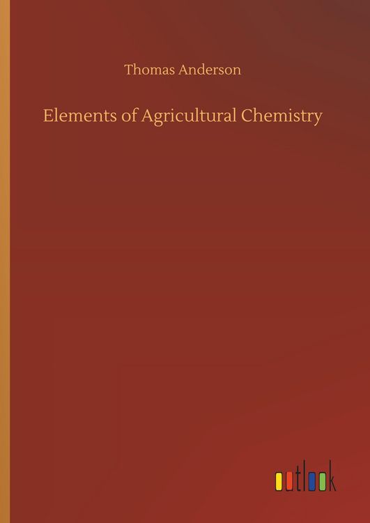 Produktbild: Elements of Agricultural Chemistry