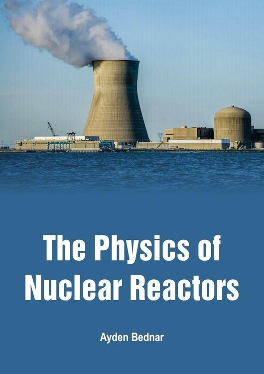 Produktbild: Physics of Nuclear Reactors