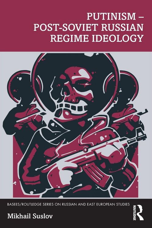 Produktbild: Putinism - Post-Soviet Russian Regime Ideology