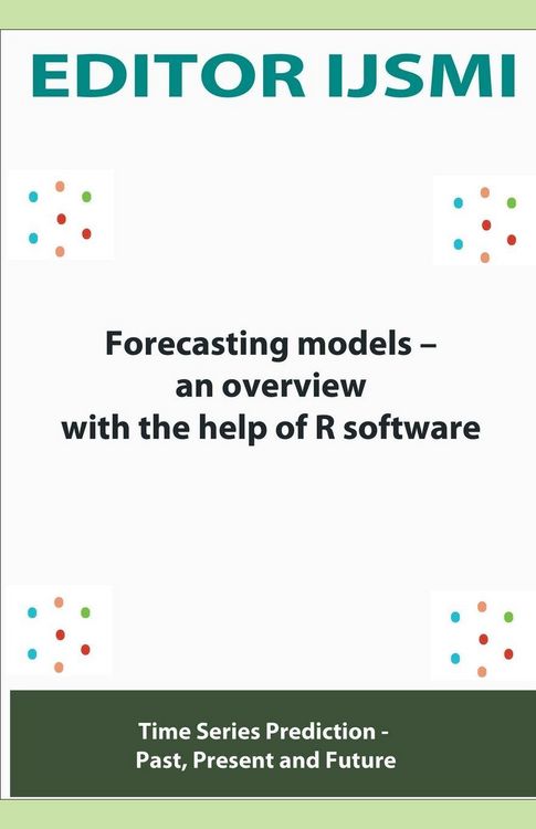 Produktbild: Forecasting Models – an Overview With The Help Of R Software