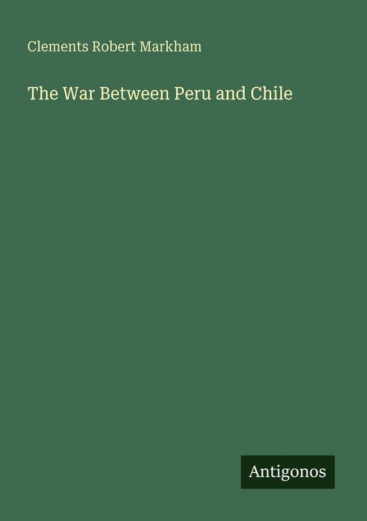 Produktbild: The War Between Peru and Chile