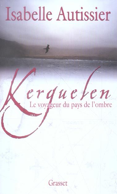 Produktbild: Kerguelen, le voyageur du pays de l'ombre