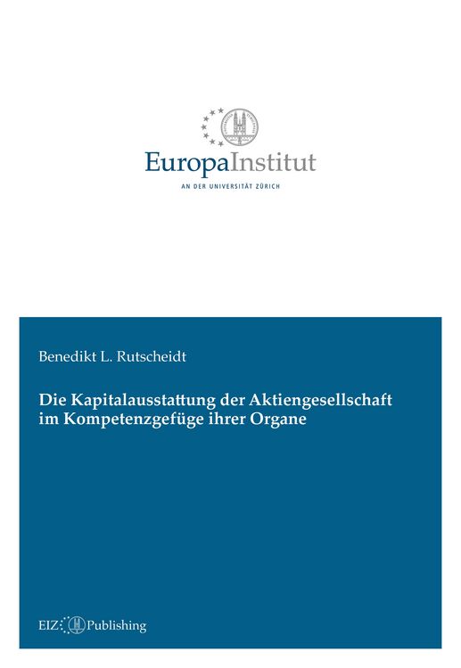 Produktbild: Die Kapitalausstattung der Aktiengesellschaft im Kompetenzgef&uuml;ge ihrer Organe