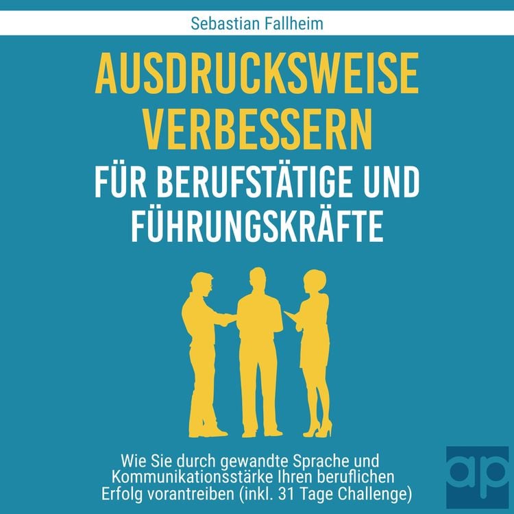 Produktbild: Ausdrucksweise verbessern f&uuml;r Berufst&auml;tige und F&uuml;hrungskr&auml;fte