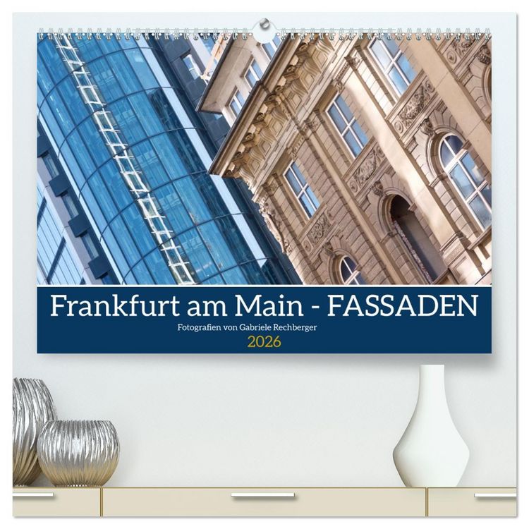Produktbild: Frankfurt am Main - Fassaden (hochwertiger Premium Wandkalender 2026 DIN A2 quer), Kunstdruck in Hochglanz