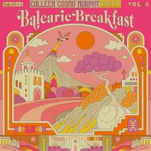 Produktbild: Colleen Cosmo Murphy presents Balearic Breakfast