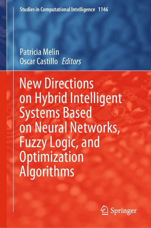 Produktbild: New Directions on Hybrid Intelligent Systems Based on Neural Networks, Fuzzy Logic, and Optimization Algorithms