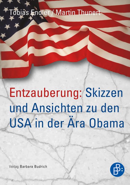 Produktbild: Entzauberung: Skizzen und Ansichten zu den USA in der &Auml;ra Obama