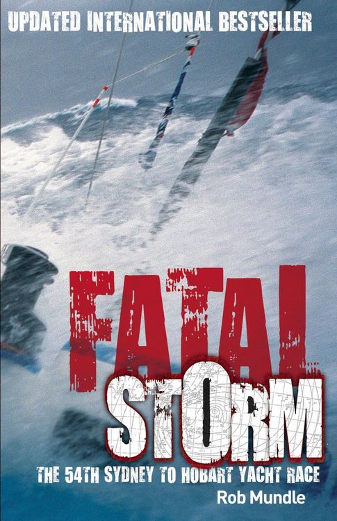Produktbild: Fatal Storm: The 54th Sydney to Hobart Yacht Race - 10th Anniversary Edition