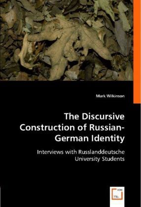 Produktbild: Wilkinson, M: Discursive Construction of Russian-German Iden