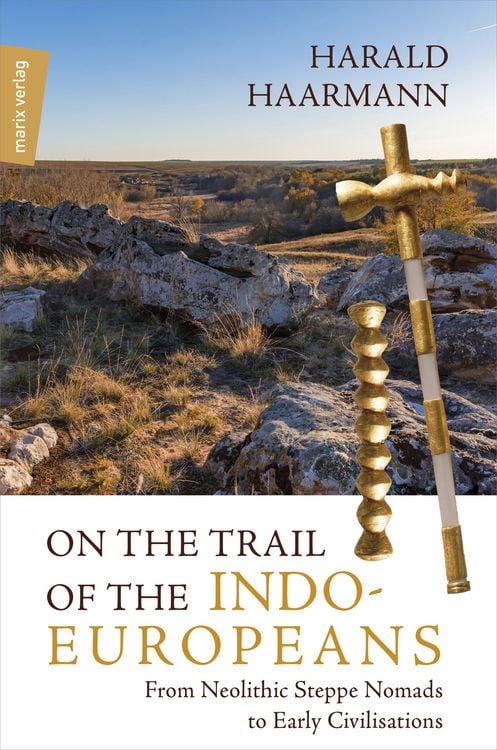 Produktbild: On the Trail of the Indo-Europeans: From Neolithic Steppe Nomads to Early Civilisations