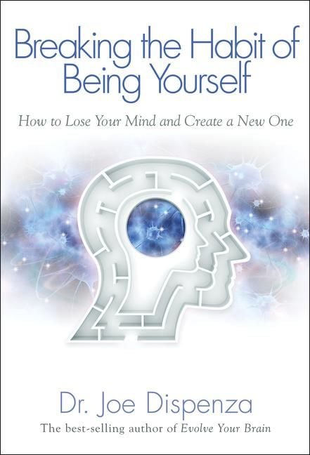 Produktbild: Breaking the Habit of Being Yourself