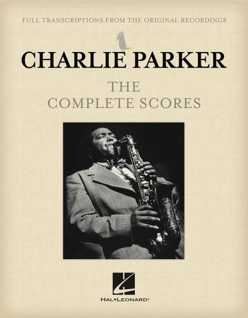 Produktbild: Charlie Parker - The Complete Scores Boxed Set