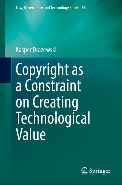 Produktbild: Copyright as a Constraint on Creating Technological Value