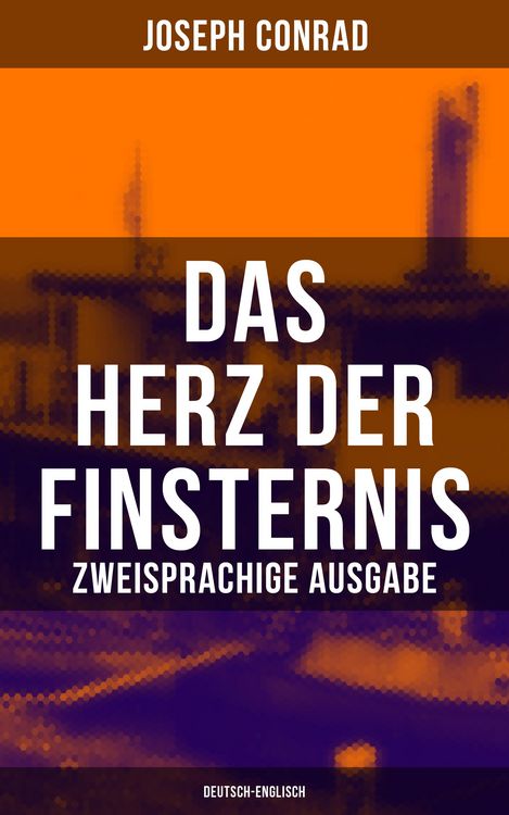 Produktbild: Das Herz der Finsternis (Zweisprachige Ausgabe: Deutsch-Englisch)
