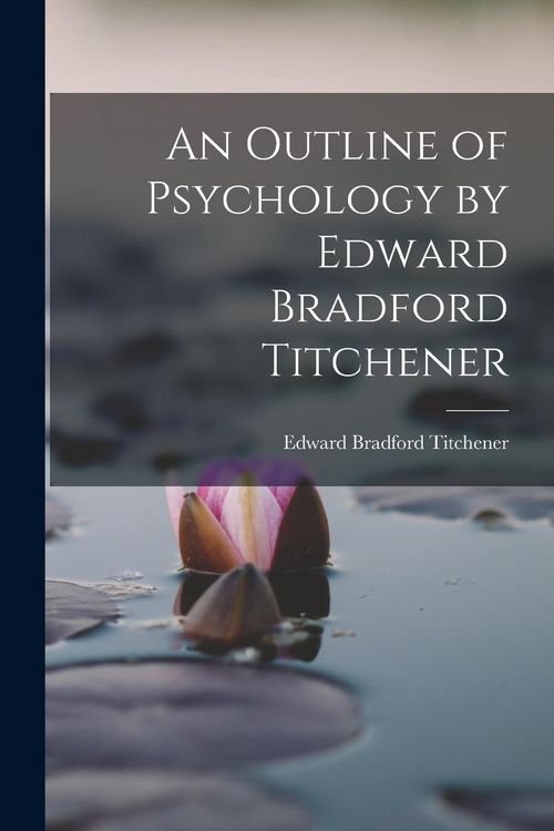 Produktbild: An Outline of Psychology by Edward Bradford Titchener