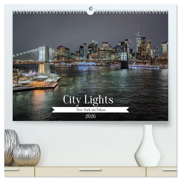 Produktbild: City Lights &ndash; New York im Fokus (hochwertiger Premium Wandkalender 2026 DIN A2 quer), Kunstdruck in Hochglanz