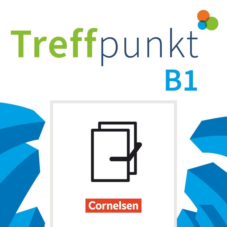 Produktbild: Treffpunkt - Deutsch f&uuml;r die Integration - Allgemeine Ausgabe &ndash; Deutsch als Zweitsprache f&uuml;r Alltag und Beruf - B1: Gesamtband