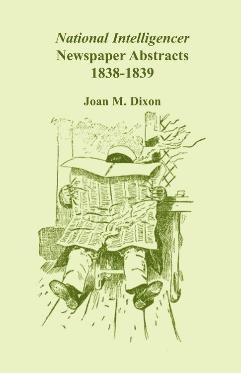 Produktbild: National Intelligencer Newspaper Abstracts, 1838-1839