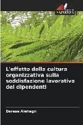 Produktbild: L'effetto della cultura organizzativa sulla soddisfazione lavorativa dei dipendenti