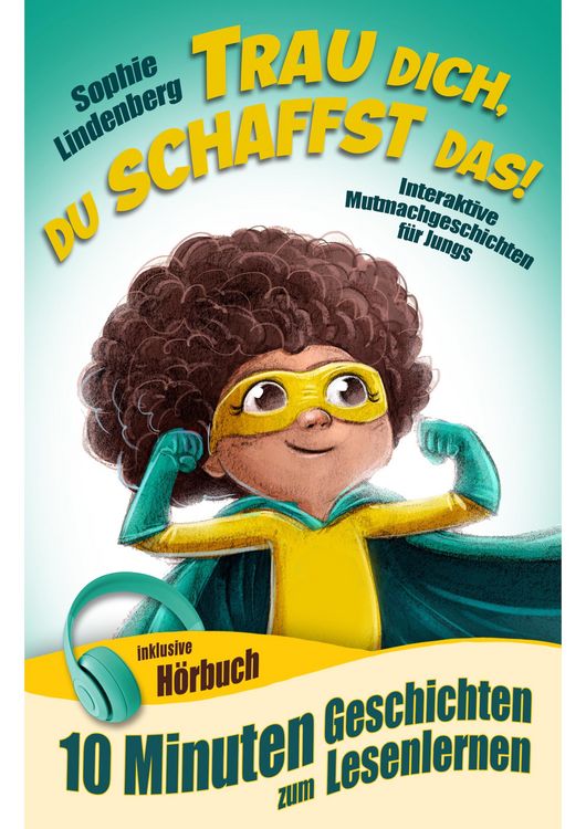Produktbild: 10 Minuten Geschichten zum Lesenlernen: Trau dich, du schaffst das!