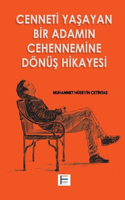 Produktbild: Cenneti Yasayan Bir Adamin Cehennemine D&ouml;n&uuml;s Hikayesi