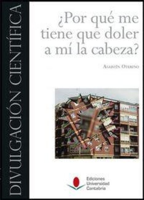 Produktbild: &iquest;Por qu&eacute; me tiene que doler a m&iacute; la cabeza?