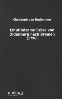 Produktbild: Empfindsame Reise von Oldenburg nach Bremen