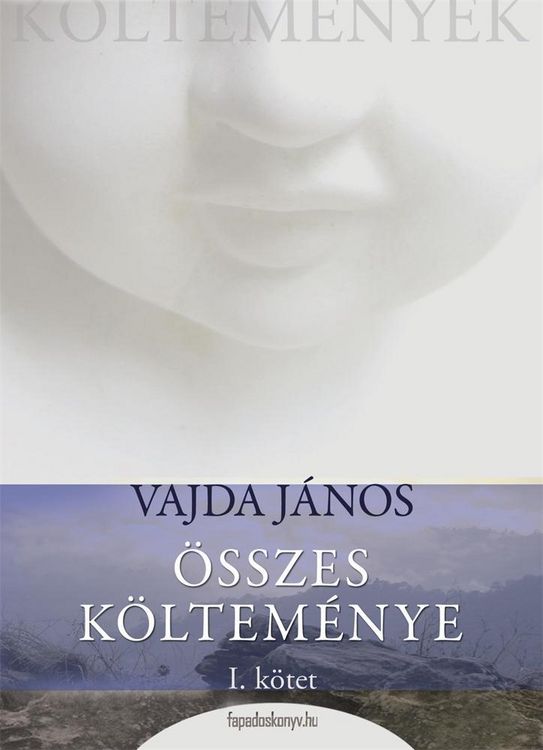 Produktbild: Vajda J&aacute;nos &ouml;szes k&ouml;ltem&eacute;nye 1.r&eacute;sz