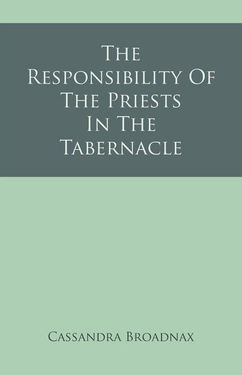 Produktbild: The Responsibility Of The Priests In The Tabernacle