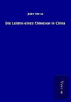 Produktbild: Die Leiden eines Chinesen in China