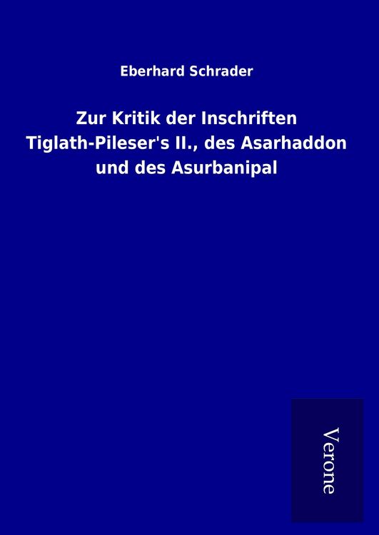 Produktbild: Zur Kritik der Inschriften Tiglath-Pileser's II., des Asarhaddon und des Asurbanipal
