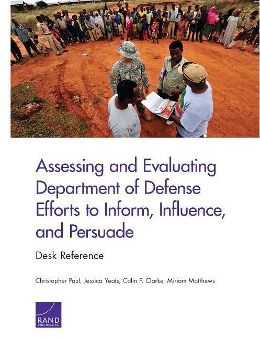 Produktbild: Assessing and Evaluating Department of Defense Efforts to Inform, Influence, and Persuade